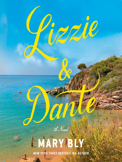 Title details for Lizzie & Dante by Mary Bly - Available